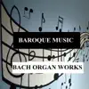 Jurgis Grinkiavichius - Baroque Music - Bach Organ Works
